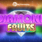 Diamond Fruits