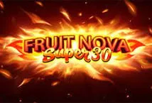 Fruit Super Nova 30 ™