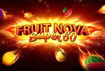 Fruit Super Nova 60 ™