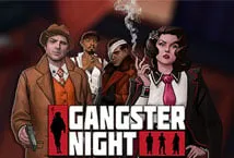 Gangster Night ™