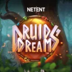Druids’ Dream™