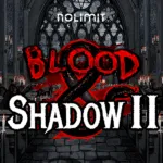 Blood & Shadow 2