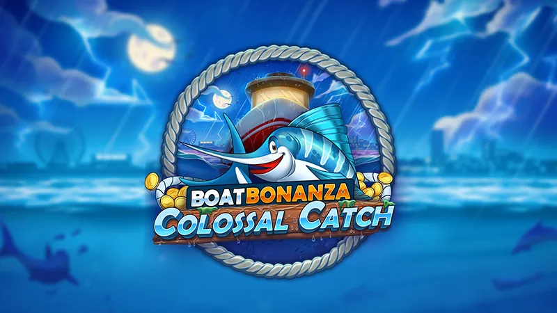 Boat Bonanza Colossal Catch